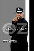 The Wit and Wisdom of Ozzie Guillen Paperback N207