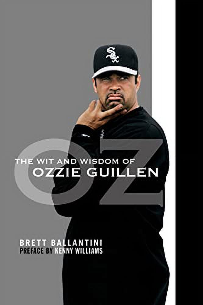 The Wit and Wisdom of Ozzie Guillen Paperback N207